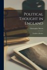 Political Thought in England: Tyndale to Hooker - Christopher Morris - 9781014825919