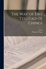 The Way of Lao Tzu (Tao-tê Ching) - Laozi - 9781014991447
