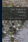 The Torch is Passed: the Associated Press Story of the Death of a President - Associated Press - 9781015071254