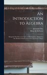 An Introduction to Algebra - DAY,  Jeremiah 1773-1867 - 9781015380998