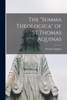 The "Summa Theologica" of St.Thomas Aquinas - Thomas Aquinas - 9781015402133