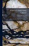 Eaths Shifting CrustA Key To Some Basic Problems Of Earth Science - Charles H Hapgood - 9781015416833