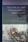 Historical and Genealogical Miscellany: Data Relating to the Settlement and Settlers of New York and New Jersey.; Volume 4 - John Edwin 1853-1930 Stillwell - 9781016287036