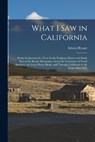 What I Saw in California - Edwin Bryant - 9781016984225