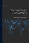 Engineering Economics - John Alexander Low Waddell - 9781017303124