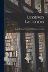 Lessings Laokoon - Hugo Blümner Gotthold Ephraim Lessing - 9781018280226