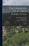 Das Fähnlein Der Sieben Aufrechten: Novelle - William Guild Howard ; Gottfried Keller ; Albert Morey Sturtevant - 9781018343150