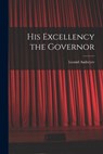 His Excellency the Governor - Leonid Andreyev - 9781019219850