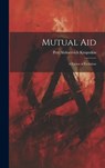 Mutual aid; a Factor of Evolution - Petr Alekseevich Kropotkin - 9781019369340