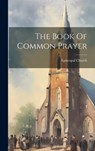 The Book Of Common Prayer - Episcopal Church - 9781019696316