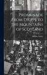 Promenade From Dieppe to the Mountains of Scotland - Charles Nodier - 9781020935176