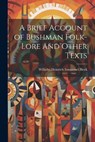 A Brief Account of Bushman Folk-Lore and Other Texts - Wilhelm Heinrich Immanuel Bleek - 9781021207920
