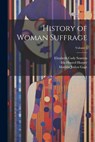 History of Woman Suffrage; Volume 5 - Elizabeth Cady Stanton - 9781021398451