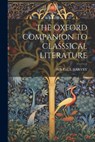 The Oxford Companion to Classsical Literature - Paul Harvey - 9781021516763