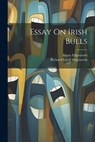 Essay On Irish Bulls - Maria Edgeworth ; Richard Lovell Edgeworth - 9781021702296