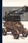 Manual of Military Engineering - Great Britain War Office - 9781021920294
