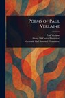 Poems of Paul Verlaine - Paul Verlaine - 9781022940321
