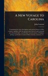 A New Voyage to Carolina - John Lawson - 9781023022972