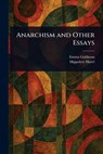 Anarchism and Other Essays - Emma Goldman - 9781023048071
