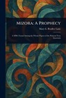 Mizora: A Prophecy - Mary E. Bradley Lane - 9781023050227