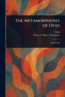 The Metamorphoses of Ovid - Ovid - 9781023158336