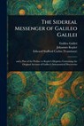 The Sidereal Messenger of Galileo Galilei - Galileo Galilei - 9781023229357