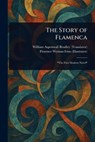 The Story of Flamenca - William Aspenwall Bradley - 9781025238098
