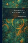Elementary Bacteriology - Joseph E. Greaves - 9781025629636