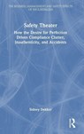 Safety Theater - Sidney Dekker - 9781032012483
