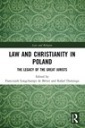 Law and Christianity in Poland - Franciszek Longchamps de Berier ; Rafael Domingo - 9781032019765