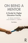 On Being a Mentor - W. Brad (United States Naval Academy Johnson ; Kimberly A. (University of Maryland Griffin - 9781032023595