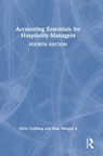 Accounting Essentials for Hospitality Managers - Chris (Griffiths University Guilding ; Kate Mingjie Ji - 9781032024332