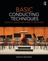 Basic Conducting Techniques - Joseph A. Labuta ; Wendy Matthews - 9781032024974