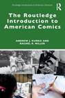 The Routledge Introduction to American Comics - Andrew J. Kunka ; Rachel R. Miller - 9781032027593
