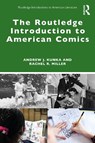 The Routledge Introduction to American Comics - Andrew J. Kunka ; Rachel R. Miller - 9781032027593