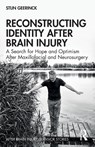 Reconstructing Identity After Brain Injury - Stijn Geerinck - 9781032036496