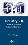 Industry 5.0 - Uthayan (Engineering Consultant Elangovan - 9781032041278