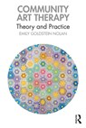 Community Art Therapy - Emily Goldstein Nolan - 9781032044583