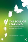 The Soul of Learning - Mary Keator ; Vajra (California State University - Sacramento) Watson - 9781032053455