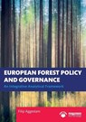 European Forest Policy and Governance - Filip Aggestam - 9781032057460