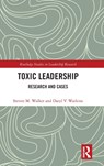 Toxic Leadership - Steven M. Walker ; Daryl Watkins - 9781032064611