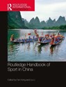 Routledge Handbook of Sport in China - Fan (Shanghai University of Sport Hong ; Liu Li - 9781032068206