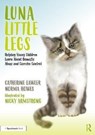Luna Little Legs: Helping Young Children to Understand Domestic Abuse and Coercive Control - Catherine Lawler ; Norma Howes - 9781032072593