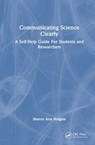 Communicating Science Clearly - Sharon Ann Holgate - 9781032074221