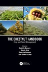 The Chestnut Handbook - Gabriele Beccaro ; Alberto Alma ; Giancarlo Bounous - 9781032084305