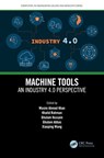 Machine Tools - Wasim Ahmed (Professor Khan ; Khalid (Associate Professor Rahman ; Ghulam (Associate Professor Hussain - 9781032116709