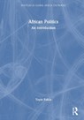 African Politics - Toyin (University of Texas at Austin Falola - 9781032117959