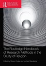 The Routledge Handbook of Research Methods in the Study of Religion - Steven (Mount Royal University Engler ; Michael (University of Bergen Stausberg - 9781032119823