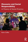 Museums and Social Responsibility - Kevin Coffee - 9781032120539