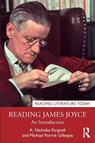Reading James Joyce - A. Nicholas Fargnoli ; Michael Patrick Gillespie - 9781032121420